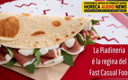 La Piadineria è la regina del Fast Casual Food