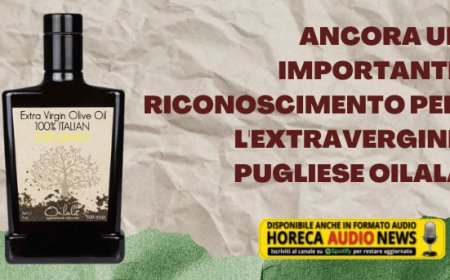 Ancora un importante riconoscimento per l'extravergine pugliese Oilalà