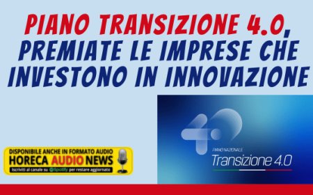 Piano Transizione 4.0, premiate le imprese che investono in innovazione