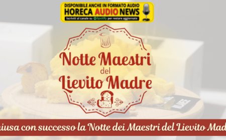 Chiusa con successo la Notte dei Maestri del Lievito Madre