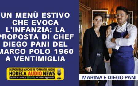 Un menù estivo che evoca l'infanzia: la proposta di Chef Diego Pani del Marco Polo 1960 a Ventimiglia