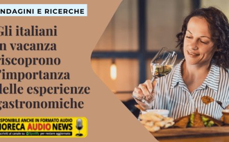 Gli italiani in vacanza riscoprono l'importanza delle esperienze gastronomiche