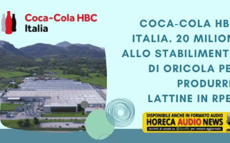 Coca-Cola HBC Italia. 20 milioni allo stabilimento di Oricola per produrre lattine in rpet