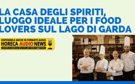 La Casa degli Spiriti, luogo ideale per i food lovers sul Lago di Garda