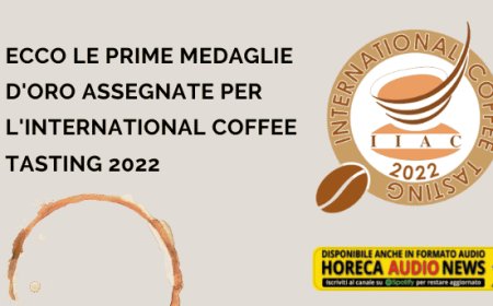 Ecco le prime medaglie d'oro assegnate per l'International Coffee Tasting 2022