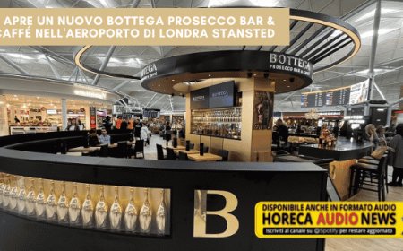 Apre un nuovo Bottega Prosecco Bar & Caffé nell'aeroporto di Londra Stansted