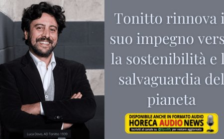 Tonitto rinnova il suo impegno verso la sostenibilità e la salvaguardia del pianeta