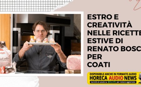 Estro e creatività nelle ricette estive di Renato Bosco per Coati