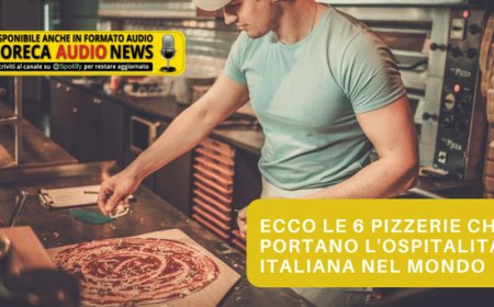 Ecco le 6 pizzerie che portano l'Ospitalità Italiana nel Mondo