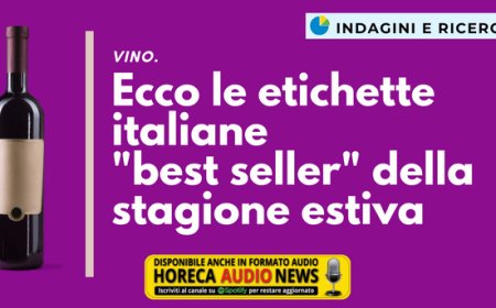 Vino. Ecco le etichette italiane "best seller" della stagione estiva