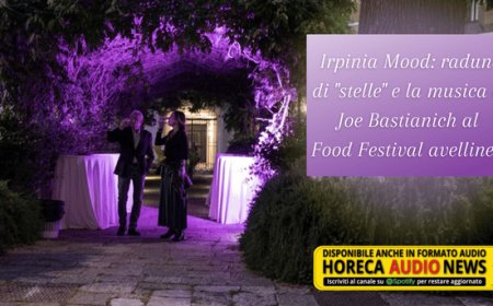 Irpinia Mood: raduno di "stelle" e la musica di Joe Bastianich al Food Festival avellinese