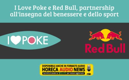 I Love Poke e Red Bull, partnership all'insegna del benessere e dello sport