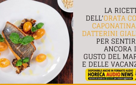La ricetta dell'Orata con caponatina e datterini gialli per sentire ancora il gusto del mare e delle vacanze