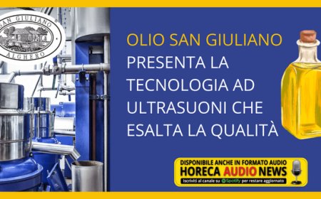 Olio San Giuliano presenta la tecnologia ad ultrasuoni che esalta la qualità