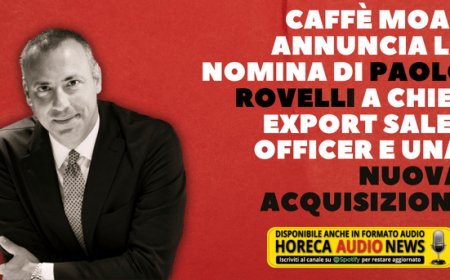Caffè Moak annuncia la nomina di Paolo Rovelli a Chief Export Sales Officer e una nuova acquisizione