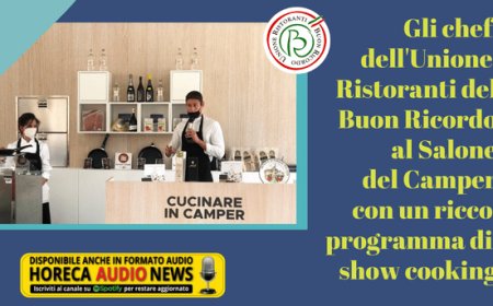 Gli chef dell'Unione Ristoranti del Buon Ricordo al Salone del Camper con un ricco programma di show cooking