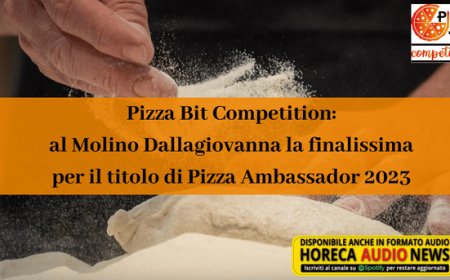 Pizza Bit Competition: al Molino Dallagiovanna la finalissima per il titolo di Pizza Ambassador 2023