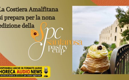 La Costiera Amalfitana si prepara per la nona edizione della Santarosa Pastry Cup