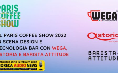 Al Paris Coffee Show 2022 in scena design e tecnologia bar con Wega, Astoria e Barista Attitude