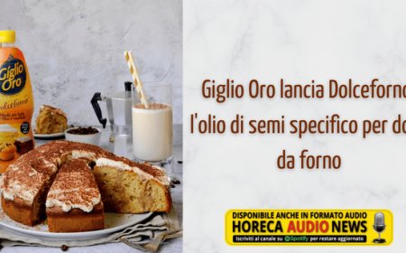 Giglio Oro lancia Dolceforno, l'olio di semi specifico per dolci da forno