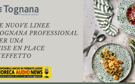 Le nuove linee Tognana Professional per una mise en place d'effetto