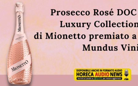 Prosecco Rosé DOC Luxury Collection di Mionetto premiato a Mundus Vini Summer Tasting