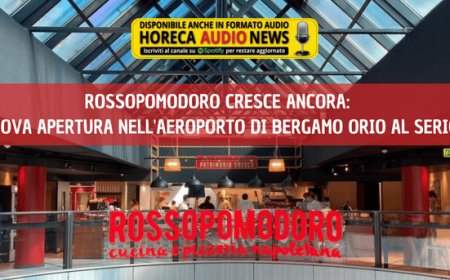 Rossopomodoro cresce ancora: nuova apertura nell'aeroporto di Bergamo Orio al Serio