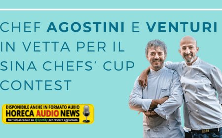 Chef Agostini e Venturi in vetta per il Sina Chefs' Cup Contest