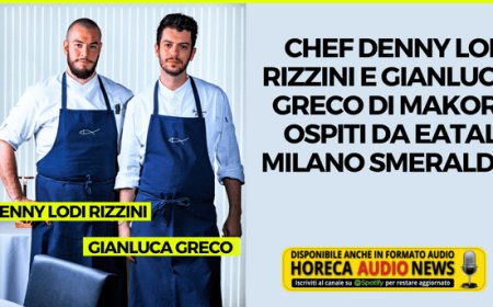Chef Denny Lodi Rizzini e Gianluca Greco di Makoré ospiti da Eataly Milano Smeraldo
