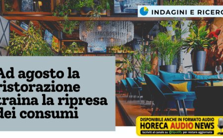 Ad agosto la ristorazione traina la ripresa dei consumi
