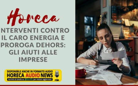 Horeca. Interventi contro il caro energia e proroga dehors: gli aiuti alle imprese