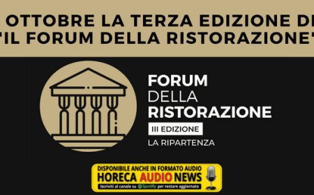 A ottobre la terza edizione de "Il Forum della Ristorazione"
