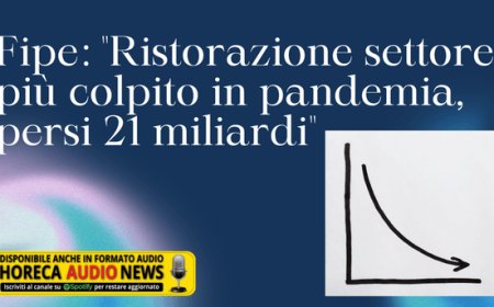 Fipe: "Ristorazione settore più colpito in pandemia, persi 21 miliardi"