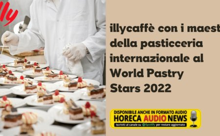 illycaffè con i maestri della pasticceria internazionale al World Pastry Stars 2022