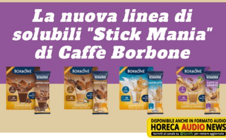 La nuova linea di solubili "Stick Mania" di Caffè Borbone