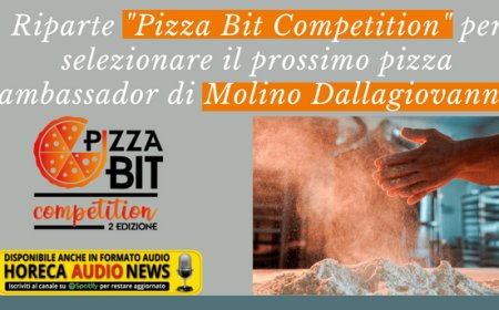 Riparte "Pizza Bit Competition" per selezionare il prossimo pizza ambassador di Molino Dallagiovanna