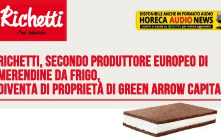 Richetti, secondo produttore europeo di merendine da frigo, diventa di proprietà di Green Arrow