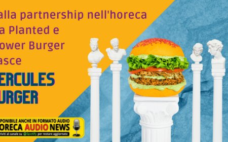 Dalla partnership nell'horeca tra Planted e Flower Burger nasce Hercules Burger