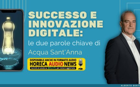 Successo e innovazione digitale: le due parole chiave di Acqua Sant'Anna