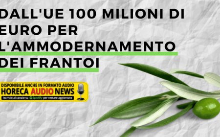 Dall'UE 100 milioni di euro per l'ammodernamento dei frantoi