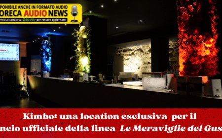 Kimbo: una location esclusiva per il lancio ufficiale della linea Le Meraviglie del Gusto