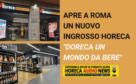 Apre a Roma un nuovo ingrosso Horeca "Doreca Un Mondo da Bere"