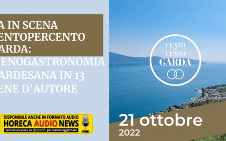 Va in scena Centopercento Garda: l'enogastronomia gardesana in 13 cene d'autore