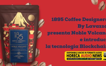 1895 Coffee Designers By Lavazza presenta Noble Volcano e introduce la tecnologia Blockchain