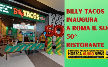 Billy Tacos inaugura a Roma il suo 50° ristorante
