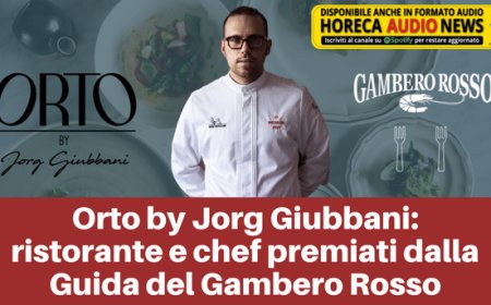 Orto by Jorg Giubbani: ristorante e chef premiati dalla Guida del Gambero Rosso