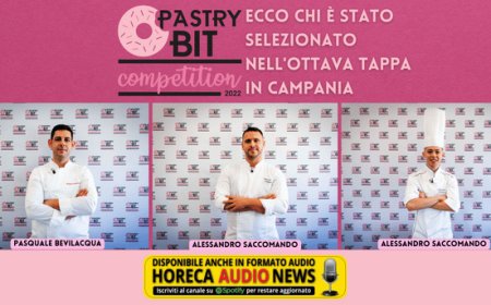 Pastry Bit Competition: ecco chi è stato selezionato nell'ottava tappa in Campania