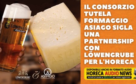 Il Consorzio Tutela Formaggio Asiago sigla una partnership con Löwengrube per l'Horeca
