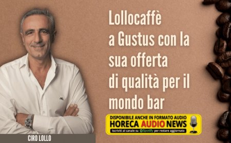 Lollocaffè a Gustus con la sua offerta di qualità per il mondo bar