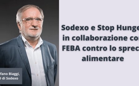 Sodexo e Stop Hunger in collaborazione con FEBA contro lo spreco alimentare
